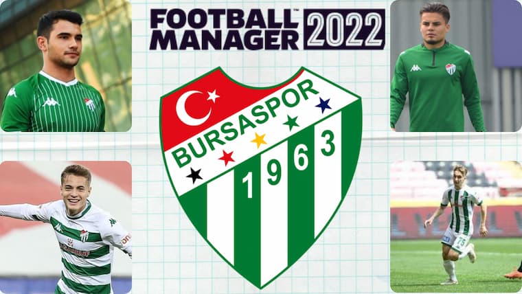 FM 2022 Takım Tavsiyeleri Bursaspor